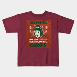 Warning: May spontaneously burst into carols Kids T-Shirt